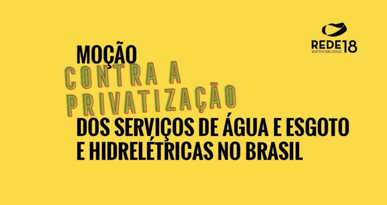 Leia mais sobre o artigo Moção contra a privatização dos serviços de água e esgoto e hidrelétricas no Brasil