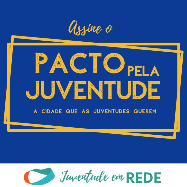 Leia mais sobre o artigo Juventude em Rede convida candidatos a assinarem o Pacto Pela Juventude