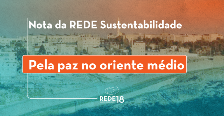 Leia mais sobre o artigo Nota da REDE Sustentabilidade Pela Paz no Oriente Médio